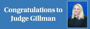 Congratulations to Judge Gillman